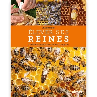 Élever ses reines – Jean Riondet