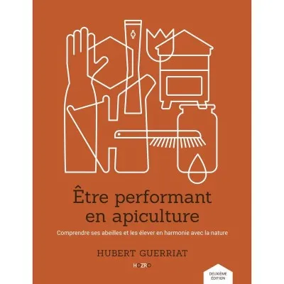 Etre Performant en Apiculture