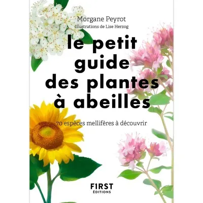 Le Petit Guide des plantes à abeilles