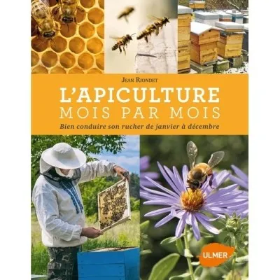 L’Apiculture Mois par Mois