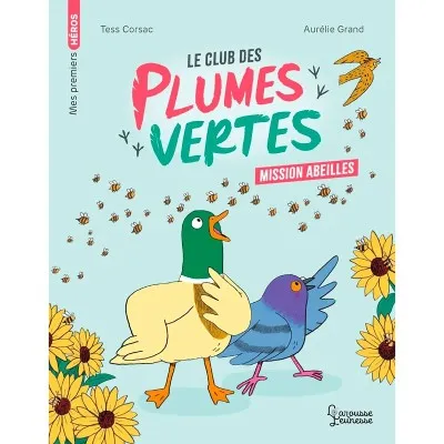 Le club des plumes vertes : Mission abeilles