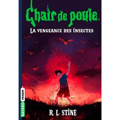 La vengeance des insectes – Chair de poule tome 11