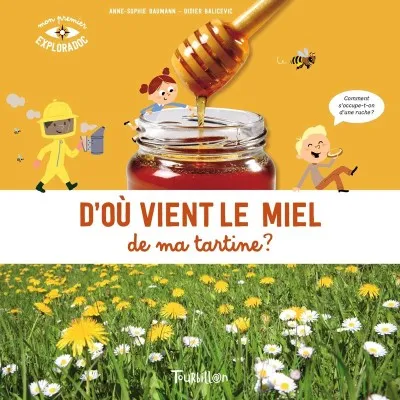 Livre "D’où vient le miel de ma tartine ?"