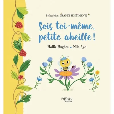 Livre "Sois toi-même petite abeille !"
