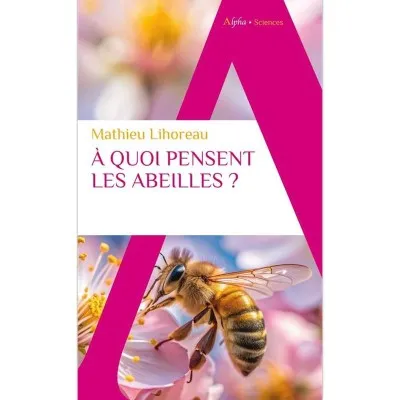 Livre "A quoi pensent les abeilles" - version poche