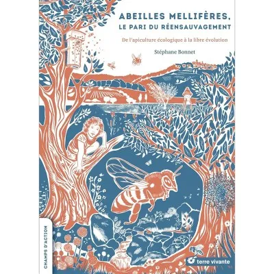 Couverture du livre Abeilles mellifères, le pari du réensauvagement – apiculture écologique et libre évolution