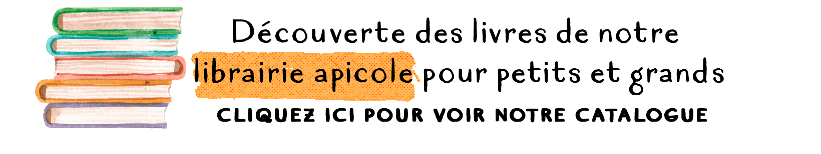 Découverte des livres de notre librairie apicole pour petits et grands