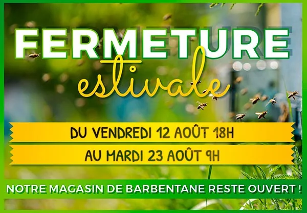Fermeture estivale 2022